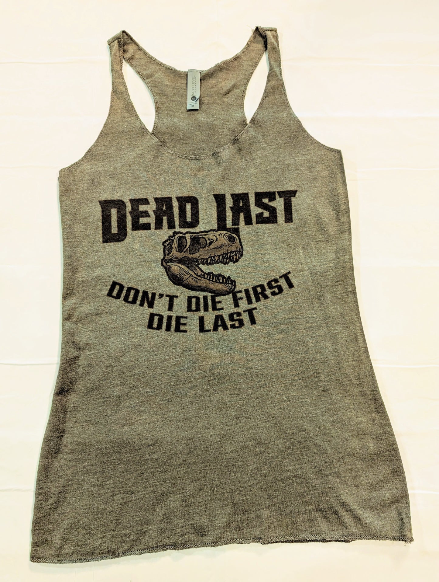 Don't Die First Racerback Tank