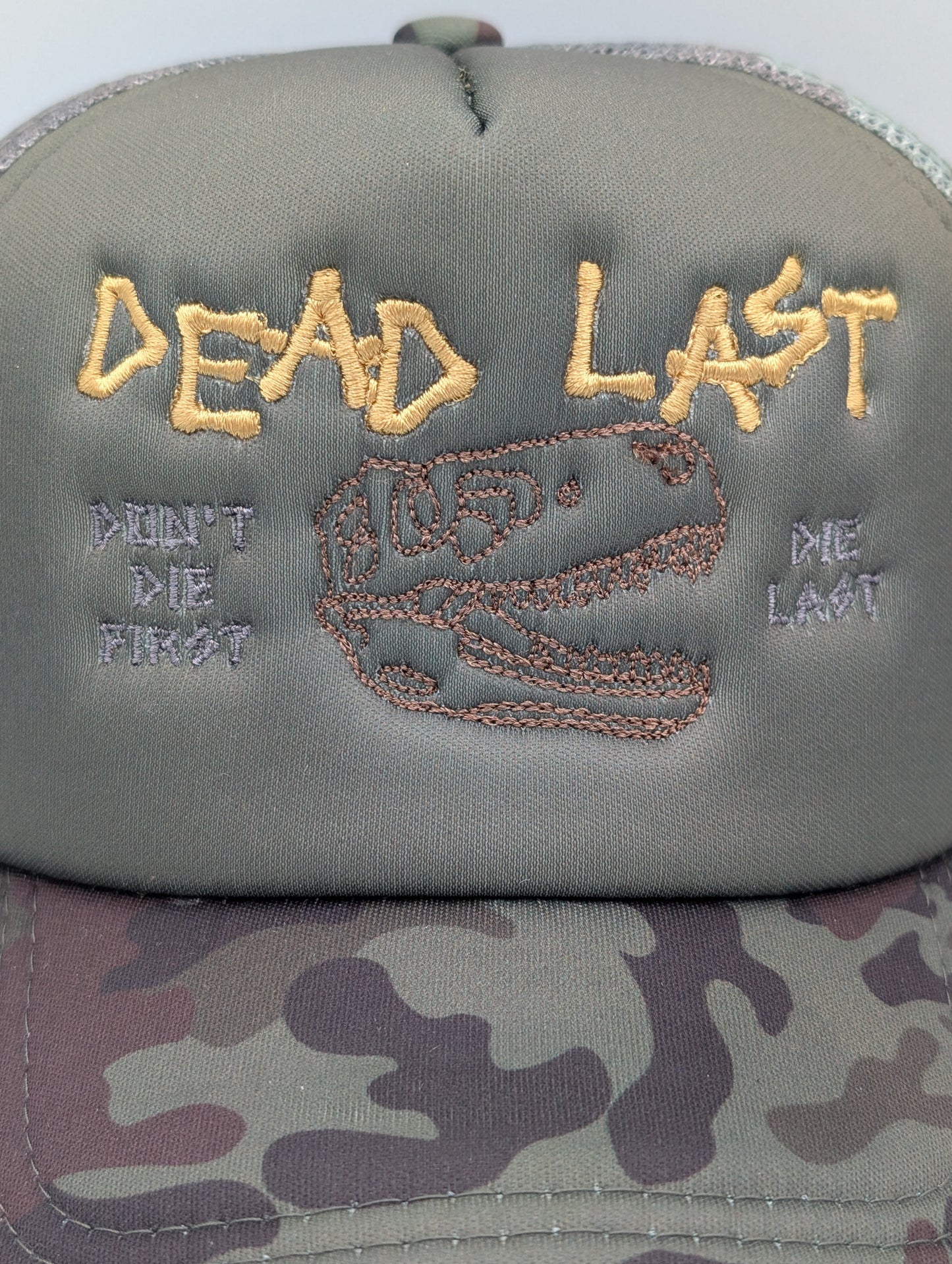 Don't Die First Trucker Hat